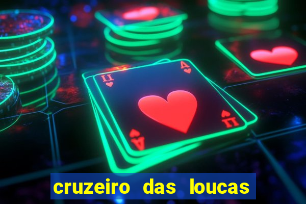 cruzeiro das loucas filme completo dublado superflix