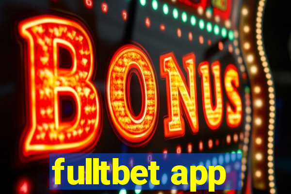 fulltbet app