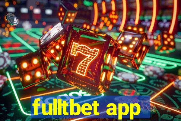 fulltbet app