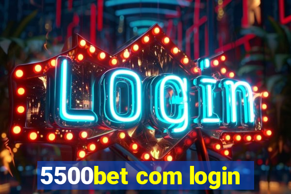 5500bet com login