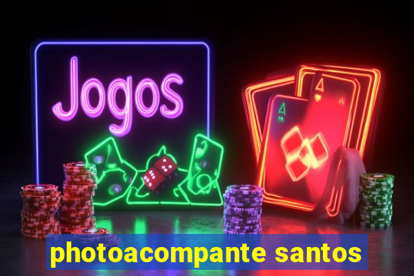 photoacompante santos