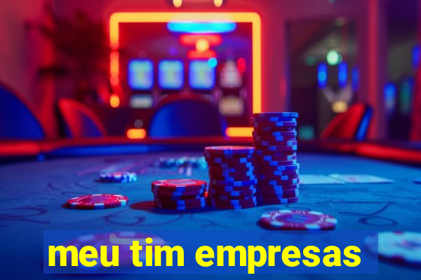 meu tim empresas