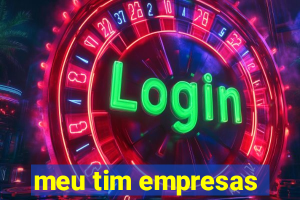 meu tim empresas