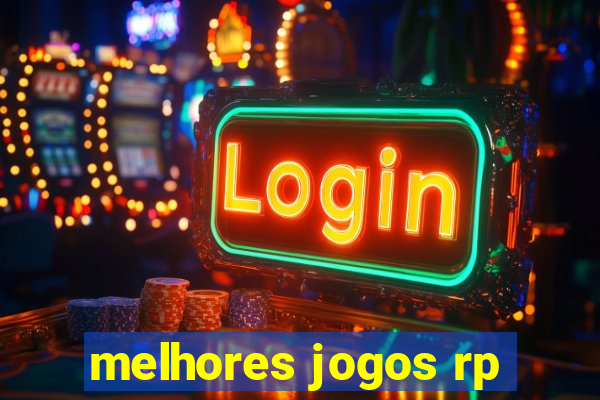 melhores jogos rp