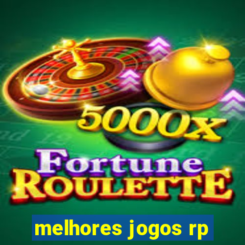 melhores jogos rp