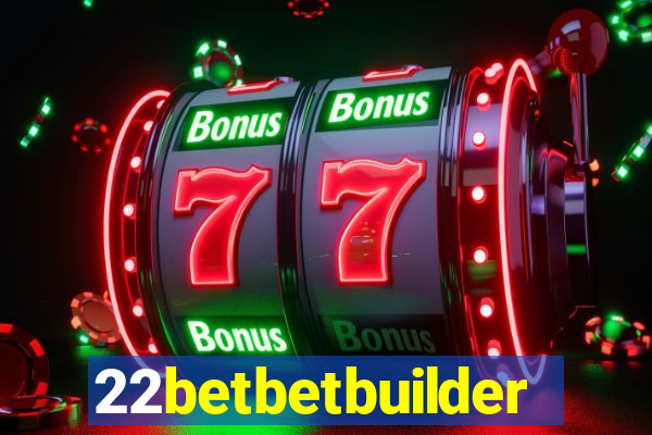 22betbetbuilder