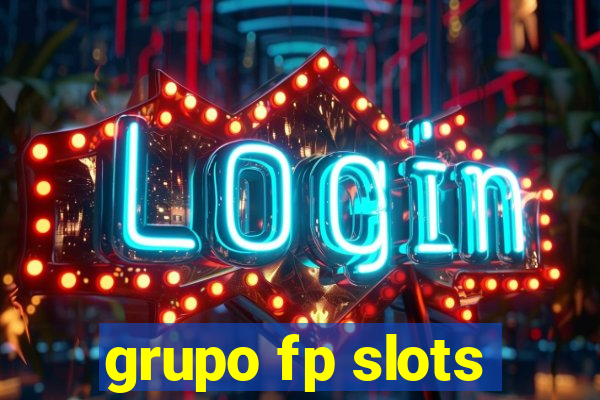 grupo fp slots