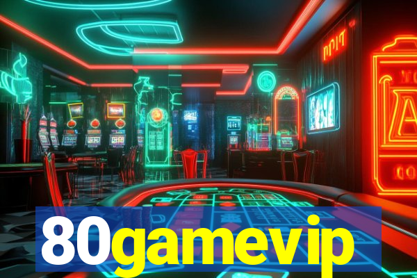 80gamevip