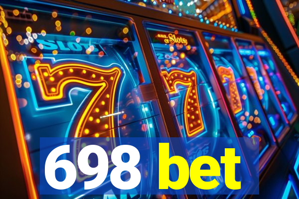 698 bet