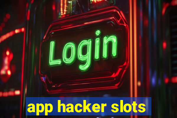 app hacker slots