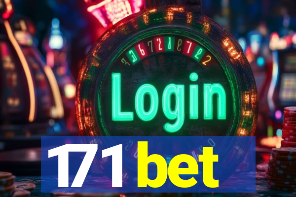 171 bet