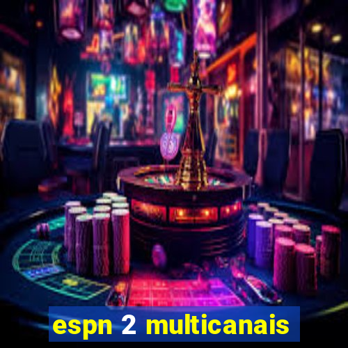 espn 2 multicanais