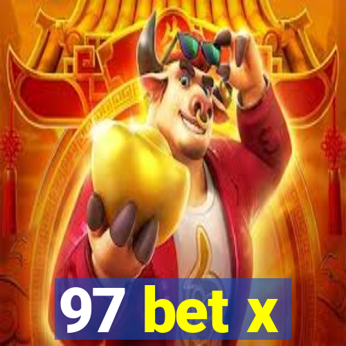 97 bet x