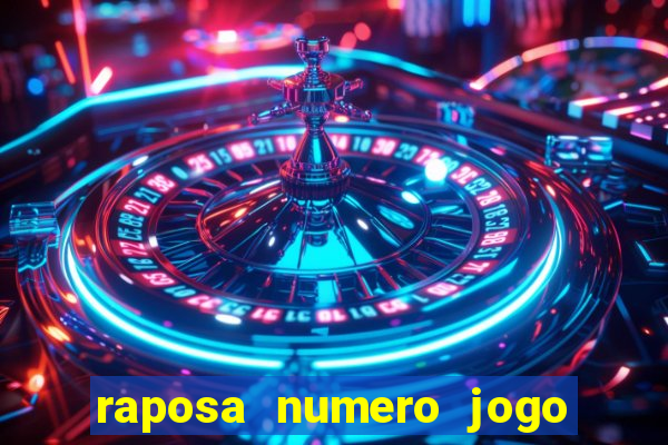 raposa numero jogo do bicho