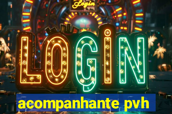 acompanhante pvh