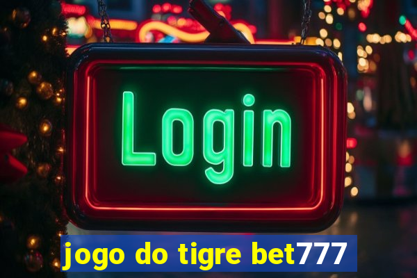 jogo do tigre bet777