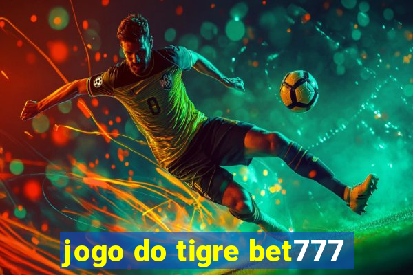 jogo do tigre bet777