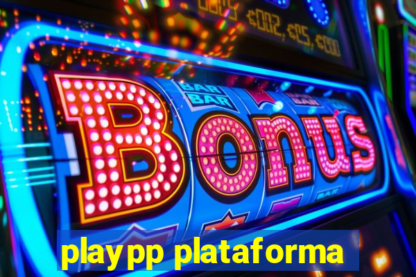 playpp plataforma