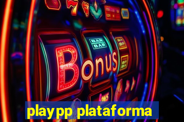 playpp plataforma