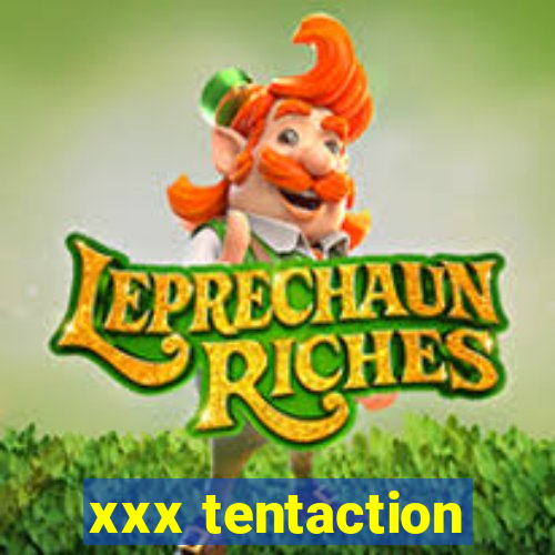 xxx tentaction