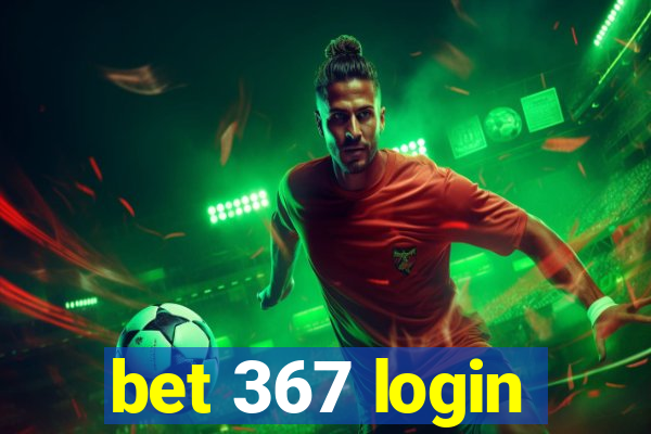 bet 367 login