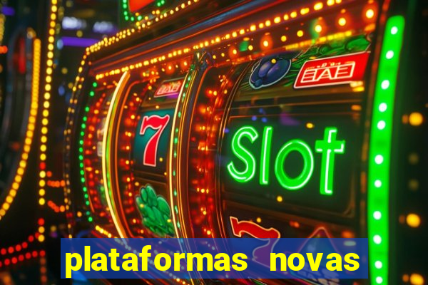 plataformas novas de apostas