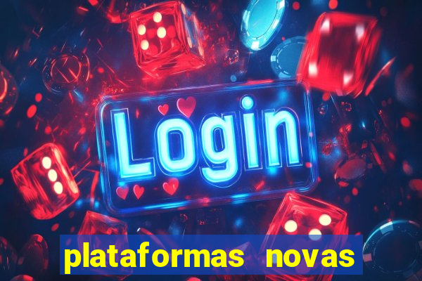 plataformas novas de apostas