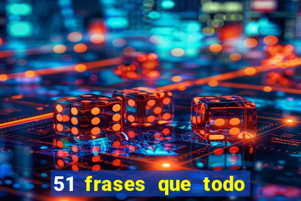 51 frases que todo mineiro fala