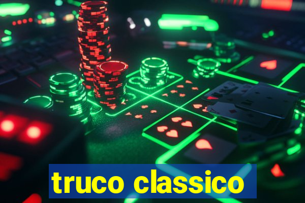 truco classico