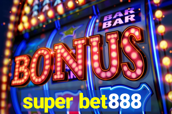 super bet888