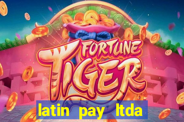 latin pay ltda jogos online