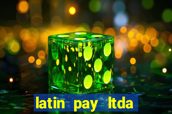 latin pay ltda jogos online