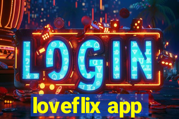 loveflix app