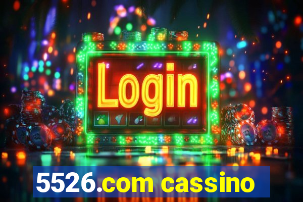 5526.com cassino