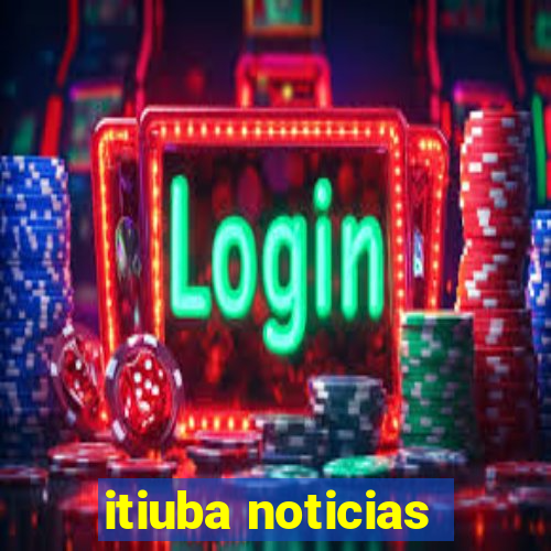 itiuba noticias