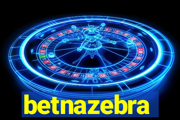 betnazebra