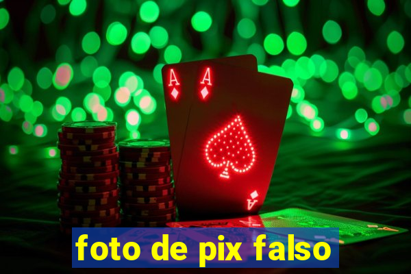 foto de pix falso