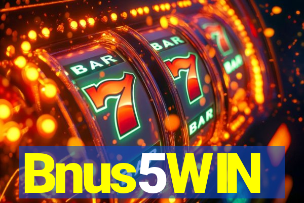 Bnus5WIN