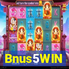 Bnus5WIN