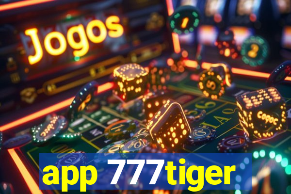 app 777tiger