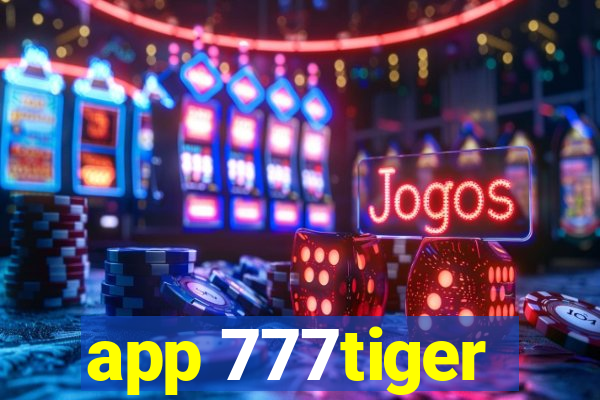 app 777tiger