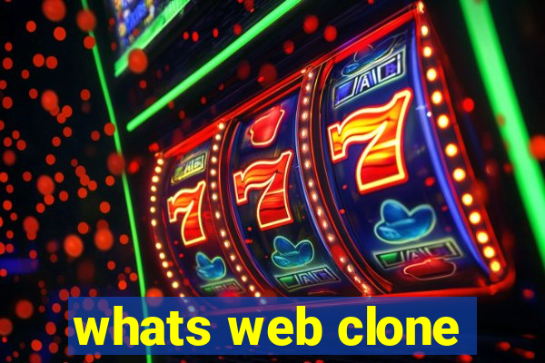 whats web clone