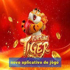 novo aplicativo de jogo