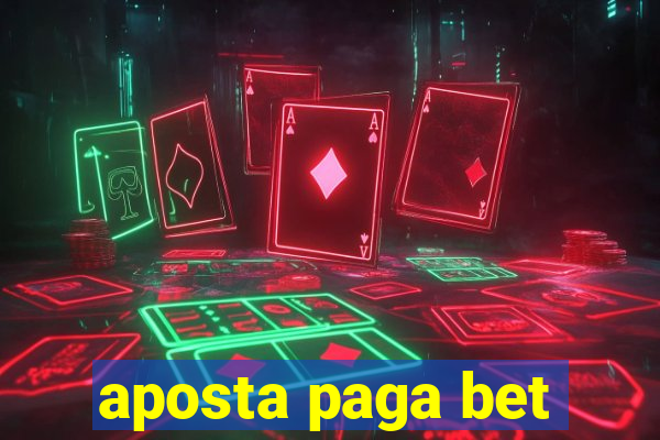 aposta paga bet