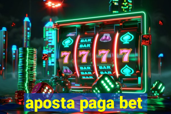 aposta paga bet