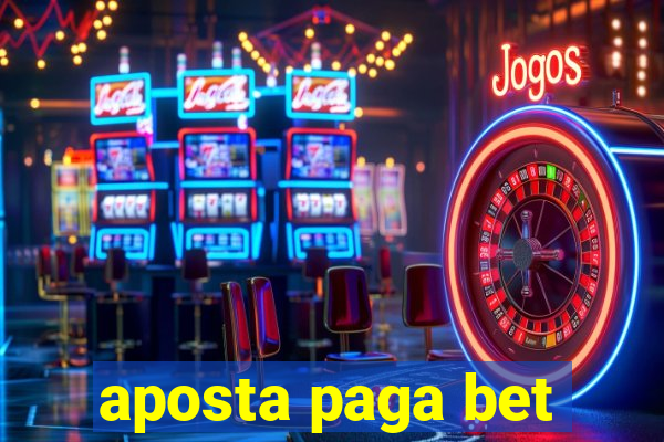 aposta paga bet