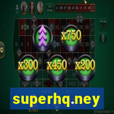 superhq.ney