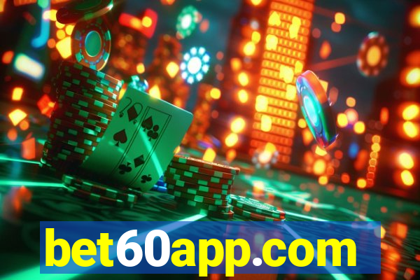 bet60app.com