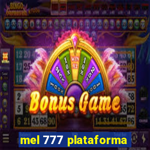 mel 777 plataforma