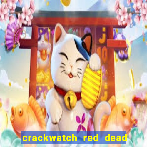 crackwatch red dead redemption 2